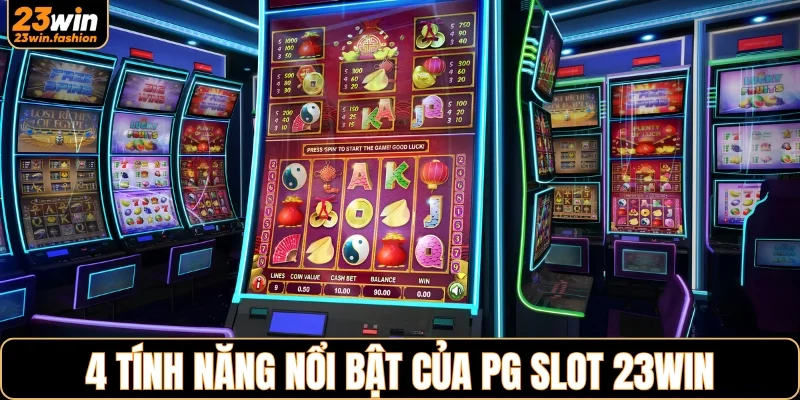 Khám phá tính năng hot của PG Slot