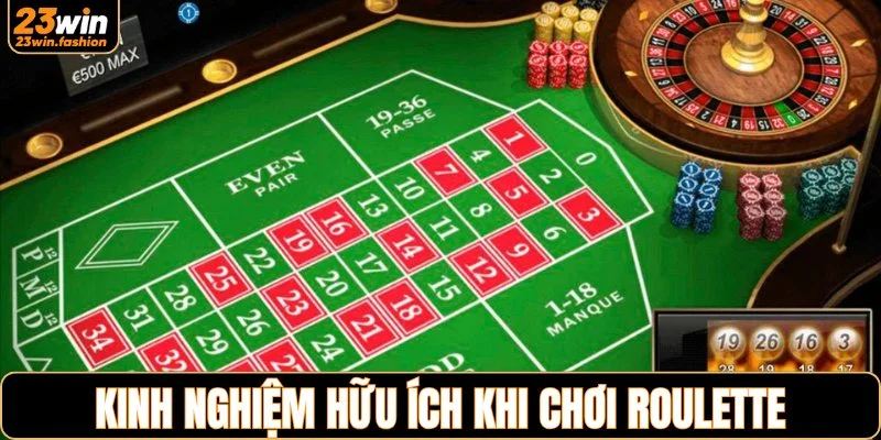 Kinh nghiệm hữu ích khi chơi roulette