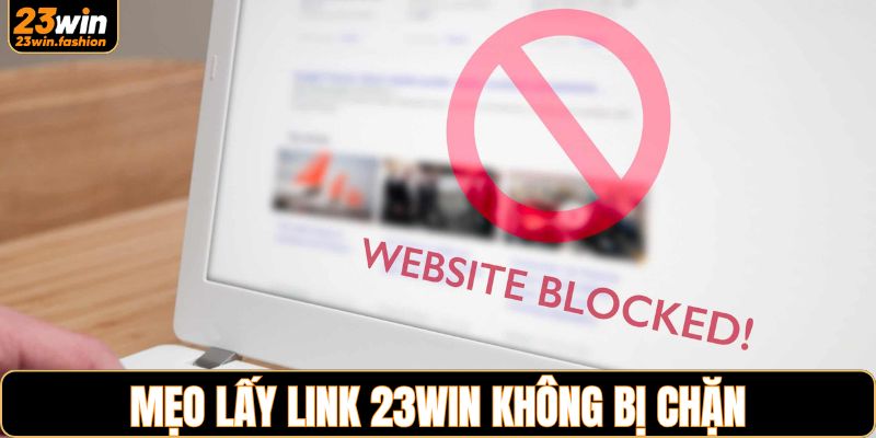 Mẹo lấy link vào nhà cái không bị chặn
