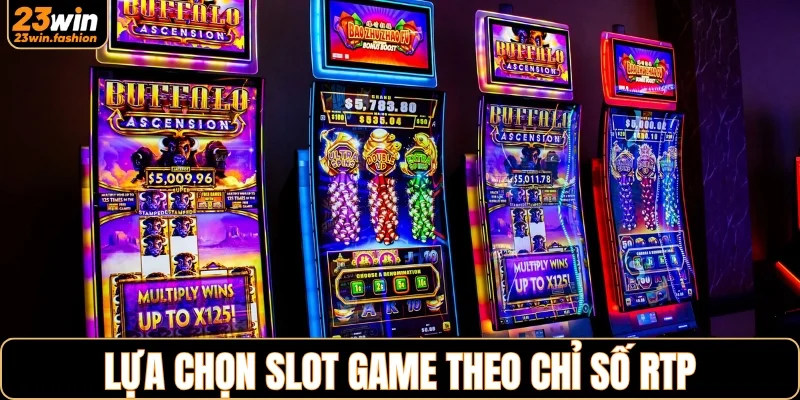 Mẹo lựa slot game theo RTP