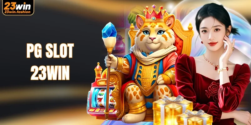 PG Slot 23WIN - Kho Game Slot Với Đồ Họa Đỉnh Cao 2026