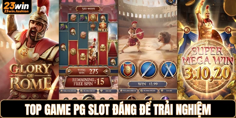 Top game PG Slot đáng trải nghiệm